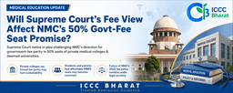 Medical Education Fee Shock: Will Supreme Court’s Private College Fee View Affect the Promise of Government-Fee Seats in 50% Private Medical College Seats?
